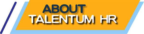 About TalentumHR About TalentumHR
